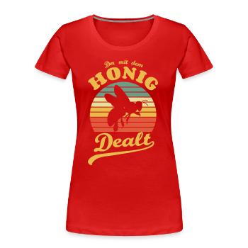 Der mit dem Honig dealt, Imker, Biene, Bienenzucht - Frauen Premium Bio T-Shirt - Rot - Vorne - Mia (176cm)