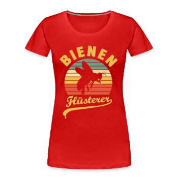 Bienen Flüsterer, Imker, Honig, Biene, Bienenzucht - Frauen Premium Bio T-Shirt - Rot - Vorne - Mia (176cm)