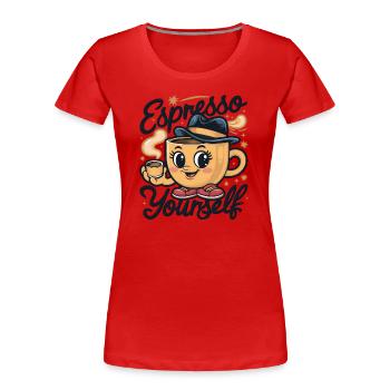 Espresso vous-même - T-shirt bio Premium Femme - rouge - Devant - Mia (176cm)