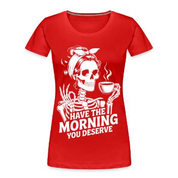 Kaffeekick Skelett Morgenritual - Frauen Premium Bio T-Shirt - Rot - Vorne - Mia (176cm)