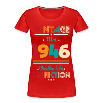 Anniversaire 80 ans - Vintage - Mai 1946 - T-shirt bio Premium Femme - rouge - Devant - Mia (176cm)