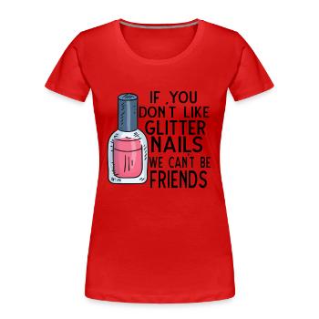 Nail Tech Nail Technician Manicurist Nails Artist - Women's Premium Organic T-Shirt - red - Front - Mia (176cm)