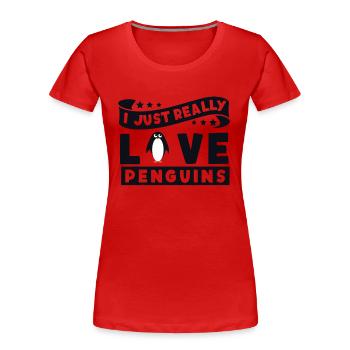 I Really Love Penguins Seevogel Königspinguin - Frauen Premium Bio T-Shirt - Rot - Vorne - Mia (176cm)