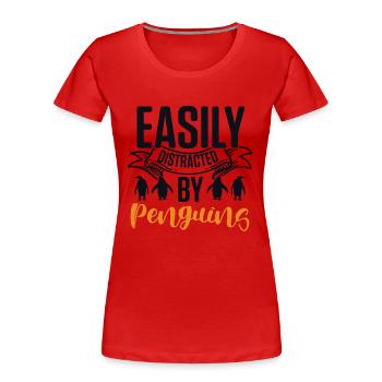 Easily distracted by Penguins Kaiserpinguin - Frauen Premium Bio T-Shirt - Rot - Vorne - Mia (176cm)