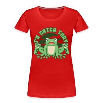 I'd Catch That Laubfrosch Kröte Kaulquappe Frosch - Frauen Premium Bio T-Shirt - Rot - Vorne - Mia (176cm)