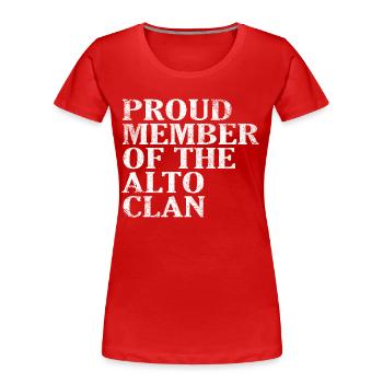 Fier membre du Crue du Clan Alto - T-shirt bio Premium Femme - rouge - Devant - Mia (176cm)