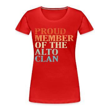 Fier membre du Crue du Clan Alto - T-shirt bio Premium Femme - rouge - Devant - Mia (176cm)
