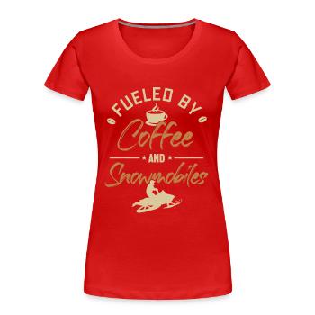 Fueled by Coffee and Snowmobiles Motorschlitten - Frauen Premium Bio T-Shirt - Rot - Vorne - Mia (176cm)