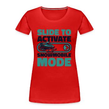 Slide To Activate Snowmobile Mode Motorschlitten - Frauen Premium Bio T-Shirt - Rot - Vorne - Mia (176cm)