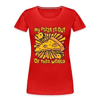 My Pizza Is Out Of This World Pizzablech Pizza - Frauen Premium Bio T-Shirt - Rot - Vorne - Mia (176cm)
