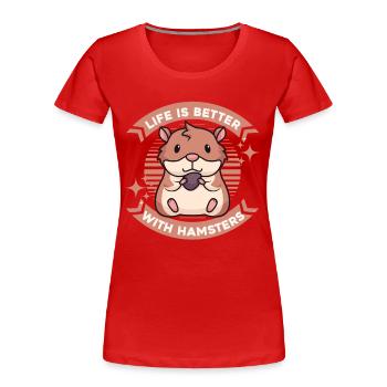 Life is Better with a Hamster Golden Hamster Breeder - Women's Premium Organic T-Shirt - red - Front - Mia (176cm)