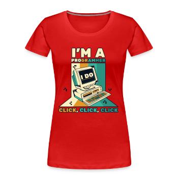 I'm A Programmer Click Softwareingenieur Coder - Frauen Premium Bio T-Shirt - Rot - Vorne - Mia (176cm)