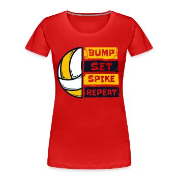 Bump Set Spike Repeat Volleyballfreak Volleyball - Frauen Premium Bio T-Shirt - Rot - Vorne - Mia (176cm)
