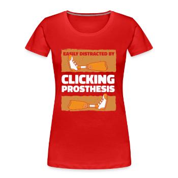Leicht abgelenkt durch Klicken auf Prothesenbein - Frauen Premium Bio T-Shirt - Rot - Vorne - Mia (176cm)