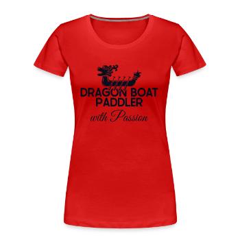 Drachenboot-Paddler mit Leidenschaft Paddler Trommler - Frauen Premium Bio T-Shirt - Rot - Vorne - Mia (176cm)