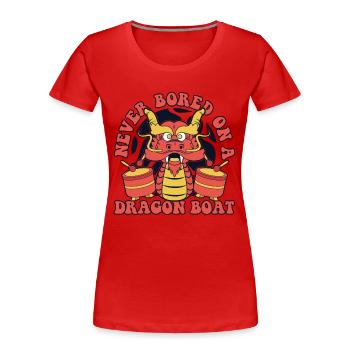 Nie gelangweilt auf einem Drachenboot-Trommler-Team-Liebhaber - Frauen Premium Bio T-Shirt - Rot - Vorne - Mia (176cm)
