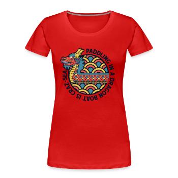 Paddeln in einem Drachenboot ist Crazsea Team Liebhaber - Frauen Premium Bio T-Shirt - Rot - Vorne - Mia (176cm)