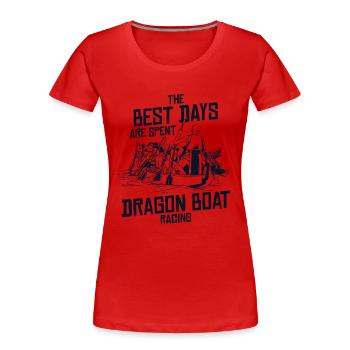 Die besten Tage verbringt man mit dem Drachenboot-Rennteam - Frauen Premium Bio T-Shirt - Rot - Vorne - Mia (176cm)