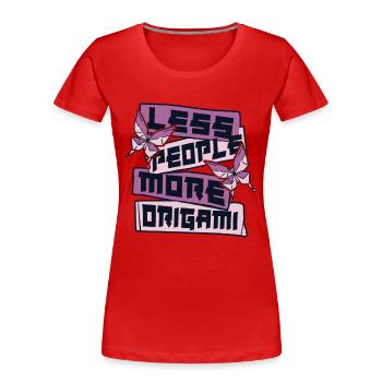 Weniger Menschen Mehr Origami Eule Papier Kranich Falten - Frauen Premium Bio T-Shirt - Rot - Vorne - Mia (176cm)