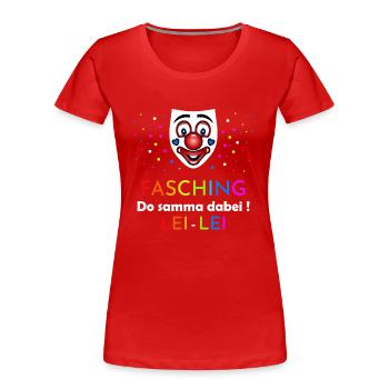Fasching Do samma dabei - Frauen Premium Bio T-Shirt - Rot - Vorne - Mia (176cm)
