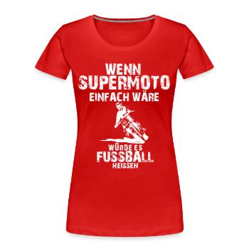 MX-Was sonst: SM Einfach - Frauen Premium Bio T-Shirt - Rot - Vorne - Mia (176cm)