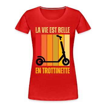 Trottinette Électrique Freestyle Trot Elec Cadeau - T-shirt bio Premium Femme - rouge - Devant - Mia (176cm)