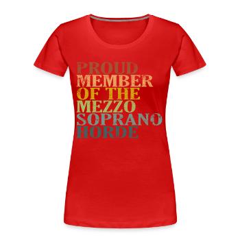 Fier membre de la Horde des Mezzo-Sopranos - T-shirt bio Premium Femme - rouge - Devant - Mia (176cm)