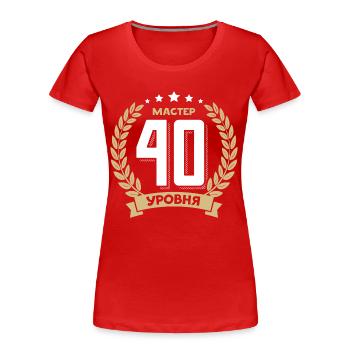 40 Geburtstag Russland 40. Jahre Russisch - Frauen Premium Bio T-Shirt - Rot - Vorne - Mia (176cm)