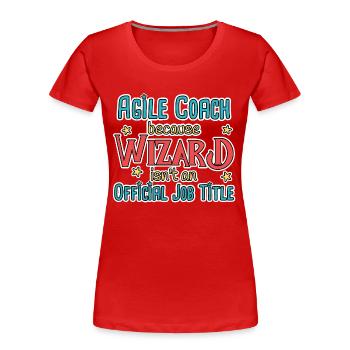 Agile Coach Wizard - Frauen Premium Bio T-Shirt - Rot - Vorne - Mia (176cm)