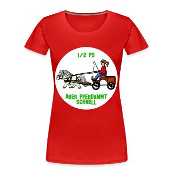 Pferdammt schnell - Frauen Premium Bio T-Shirt - Rot - Vorne - Mia (176cm)