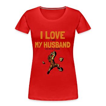 I love my Husband Climbing Escalade de bloc - T-shirt bio Premium Femme - rouge - Devant - Mia (176cm)