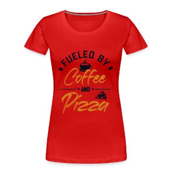 Fueled by Coffee and Pizza Pizzablech Pizzaofen - Frauen Premium Bio T-Shirt - Rot - Vorne - Mia (176cm)