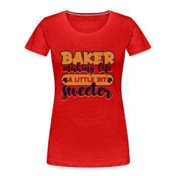 Baker rend la vie un peu plus douce Boulangerie - T-shirt bio Premium Femme - rouge - Devant - Mia (176cm)