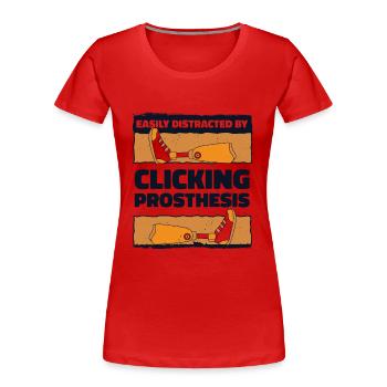 Leicht abgelenkt durch Klicken auf Prothesenbein - Frauen Premium Bio T-Shirt - Rot - Vorne - Mia (176cm)