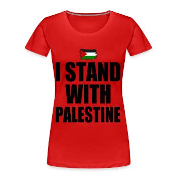 I Stand with palestine - T-shirt bio Premium Femme - rouge - Devant - Mia (176cm)