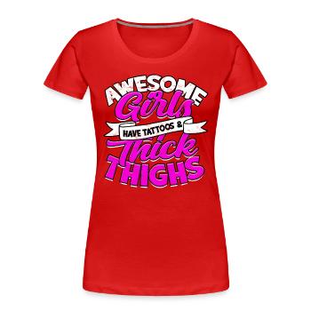 Dick Thick Thighs Thick Thighs Thighs - Women's Premium Organic T-Shirt - red - Front - Mia (176cm)