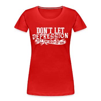 depression depressive sad gift idea unfortunate - Women's Premium Organic T-Shirt - red - Front - Mia (176cm)