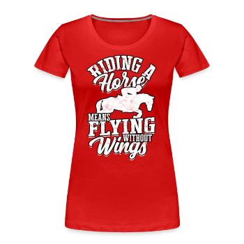 pferderennen pferd reiten pferde reiter geschenk g - Frauen Premium Bio T-Shirt - Rot - Vorne - Mia (176cm)