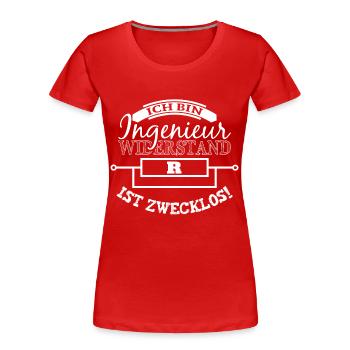 Ingenieur - Widerstand zwecklos - Frauen Premium Bio T-Shirt - Rot - Vorne - Mia (176cm)