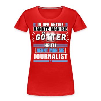 Les dieux dans l’Antiquité. Aujourd’hui Journaliste - T-shirt bio Premium Femme - rouge - Devant - Mia (176cm)