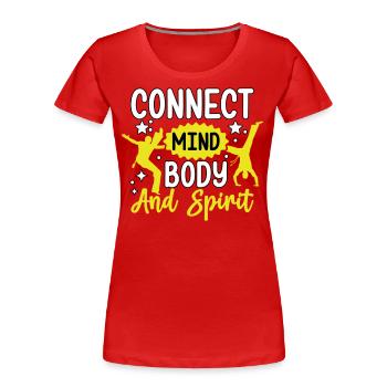 Connecter l’, le corps et l’ - T-shirt bio Premium Femme - rouge - Devant - Mia (176cm)
