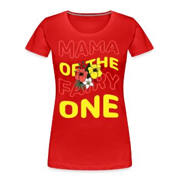 Mama der Fee Eins - Frauen Premium Bio T-Shirt - Rot - Vorne - Mia (176cm)