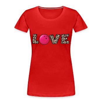 Boule de bowling X Strike Bowling-Love - T-shirt bio Premium Femme - rouge - Devant - Mia (176cm)