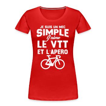 Je suis un mec simple j'aime le VTT et l'apéro - T-shirt bio Premium Femme - rouge - Devant - Mia (176cm)