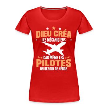 Cadeau humour mécanicien d'avion - T-shirt bio Premium Femme - rouge - Devant - Mia (176cm)