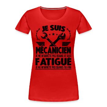 Je Suis Mécanicien Automobile Cadeau Auto Garage - T-shirt bio Premium Femme - rouge - Devant - Mia (176cm)