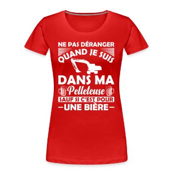 Pelleteuse Et Bière - T-shirt bio Premium Femme - rouge - Devant - Mia (176cm)