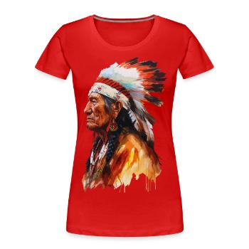 Indianer Häuptling Ureinwohner Stamm Apache Sioux - Frauen Premium Bio T-Shirt - Rot - Vorne - Mia (176cm)