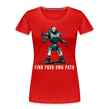 Finde deinen eigenen Weg 2 - Frauen Premium Bio T-Shirt - Rot - Vorne - Mia (176cm)