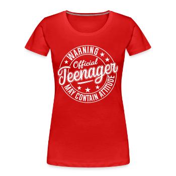 TEENAGER, lustiger Teenager - Frauen Premium Bio T-Shirt - Rot - Vorne - Mia (176cm)